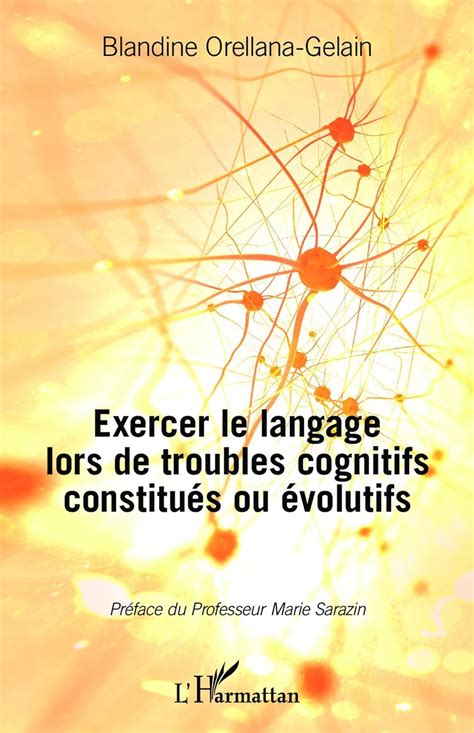 download Exercer le langage lors de troubles cognitifs constitués ou évolutifs